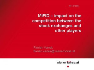 Wien 12122021 Mi FID impact on the competition