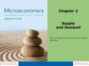 Chapter 2 Supply and Demand Talk is cheap