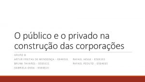 O pblico e o privado na construo das