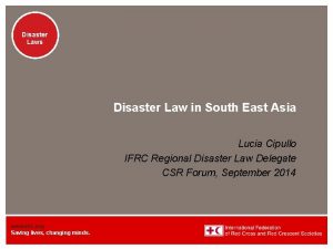 Disaster Laws Disaster Law in South East Asia