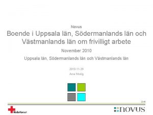 Novus Boende i Uppsala ln Sdermanlands ln och