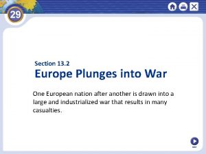 Section 13 2 Europe Plunges into War One