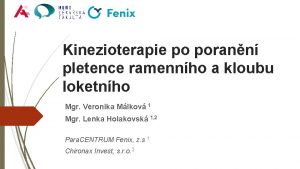 Kinezioterapie po porann pletence ramennho a kloubu loketnho