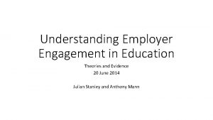 Understanding Employer Engagement in Education Theories and Evidence