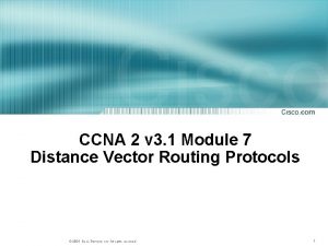 CCNA 2 v 3 1 Module 7 Distance