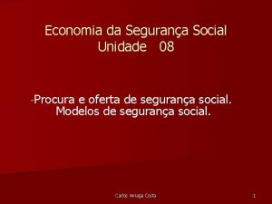 Economia da Segurana Social Unidade 08 Procura e