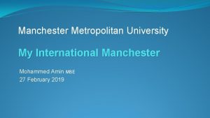 Manchester Metropolitan University My International Manchester Mohammed Amin