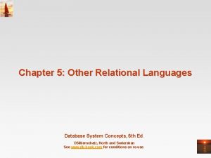 Chapter 5 Other Relational Languages Database System Concepts