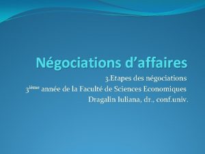 Ngociations daffaires 3 Etapes des ngociations 3 ime