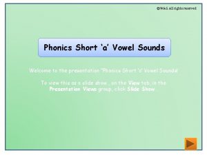 WAG All rights reserved Phonics Short a Vowel