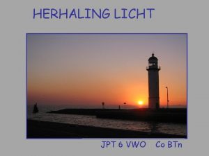 HERHALING LICHT 1 LENZEN 2 OOG 3 OPGAVEN