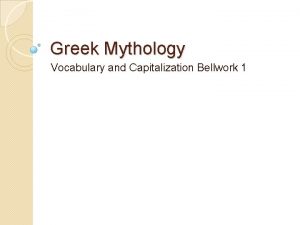 Greek Mythology Vocabulary and Capitalization Bellwork 1 DIRT