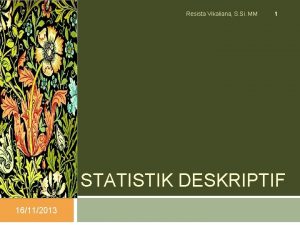 Resista Vikaliana S Si MM 1 STATISTIK DESKRIPTIF