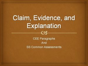 Claim Evidence and Explanation CEE Paragraphs And SS