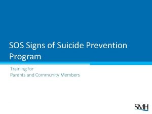 SOS Signs of Suicide Prevention Program Training for