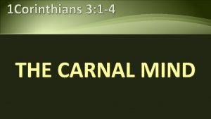 1 Corinthians 3 1 4 THE CARNAL MIND