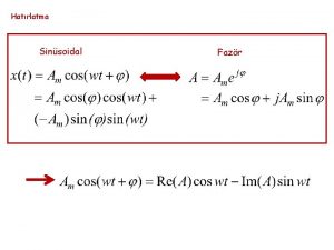 Hatrlatma Sinsoidal Fazr Lemma 1 Teklik Tant Lemma