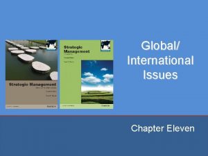 Global International Issues Chapter Eleven Chapter Objectives 1