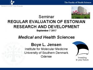 Seminar REGULAR EVALUATION OF ESTONIAN RESEARCH AND DEVELOPMENT