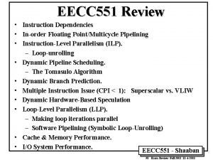 EECC 551 Review Instruction Dependencies Inorder Floating PointMulticycle