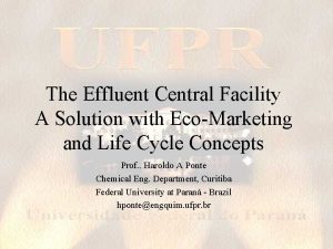 The Effluent Central Facility A Solution with EcoMarketing