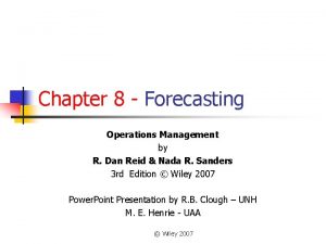 Chapter 8 Forecasting Operations Management by R Dan