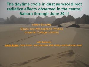 The daytime cycle in dust aerosol direct radiative