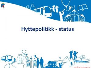 Hyttepolitikk status www lillehammer kommune no Overordna fringer