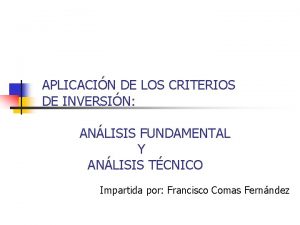 APLICACIN DE LOS CRITERIOS DE INVERSIN ANLISIS FUNDAMENTAL