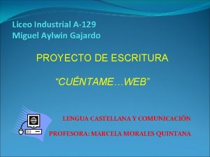 Liceo Industrial A129 Miguel Aylwin Gajardo PROYECTO DE