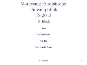 Vorlesung Europische Umweltpolitik FS 2013 3 Block von