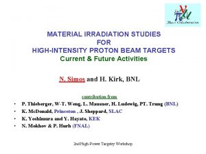 MATERIAL IRRADIATION STUDIES FOR HIGHINTENSITY PROTON BEAM TARGETS