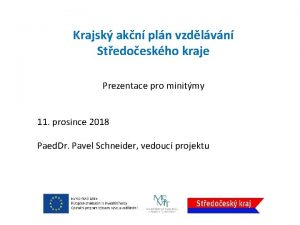 Krajsk akn pln vzdlvn Stedoeskho kraje Prezentace pro