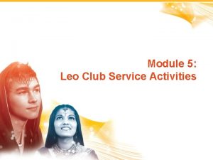 Module 5 Leo Club Service Activities 1 Planning