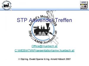 STP Anwender Treffen OfficeHuebsch at C WEBATWPraesentationamw huebsch