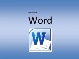 Microsoft Word Using word document Look at this