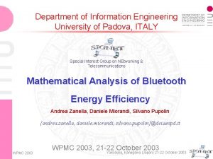 Department of Information Engineering University of Padova ITALY