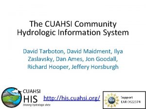 The CUAHSI Community Hydrologic Information System David Tarboton