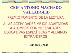 CEIP ANTONIO MACHADO VALLADOLID PREMIO FOMENTO DE LA