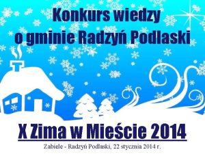 Konkurs wiedzy o gminie Radzy Podlaski X Zima