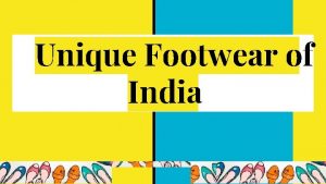 Unique Footwear of India Unique Footwear of India