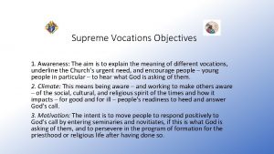 Supreme Vocations Objectives 1 Awareness The aim is