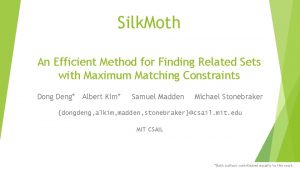 Silk Moth An Efficient Method for Finding Related