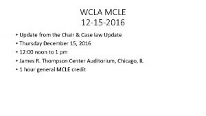 WCLA MCLE 12 15 2016 Update from the