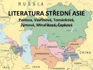 LITERATURA STEDN ASIE Pavlova Vavinov Tomnkov Zmov Minakov