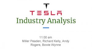 Industry Analysis 11 00 am Miller Peaden Richard