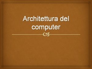 Architettura del computer Hardware Hard rigido Ware materiale