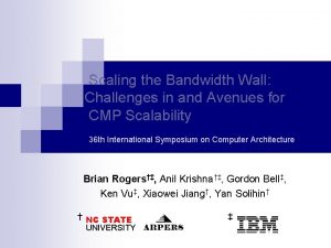 Scaling the Bandwidth Wall Challenges in and Avenues