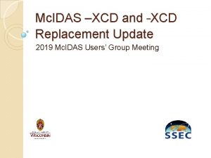 Mc IDAS XCD and XCD Replacement Update 2019