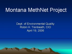 Montana Meth Net Project Dept of Environmental Quality